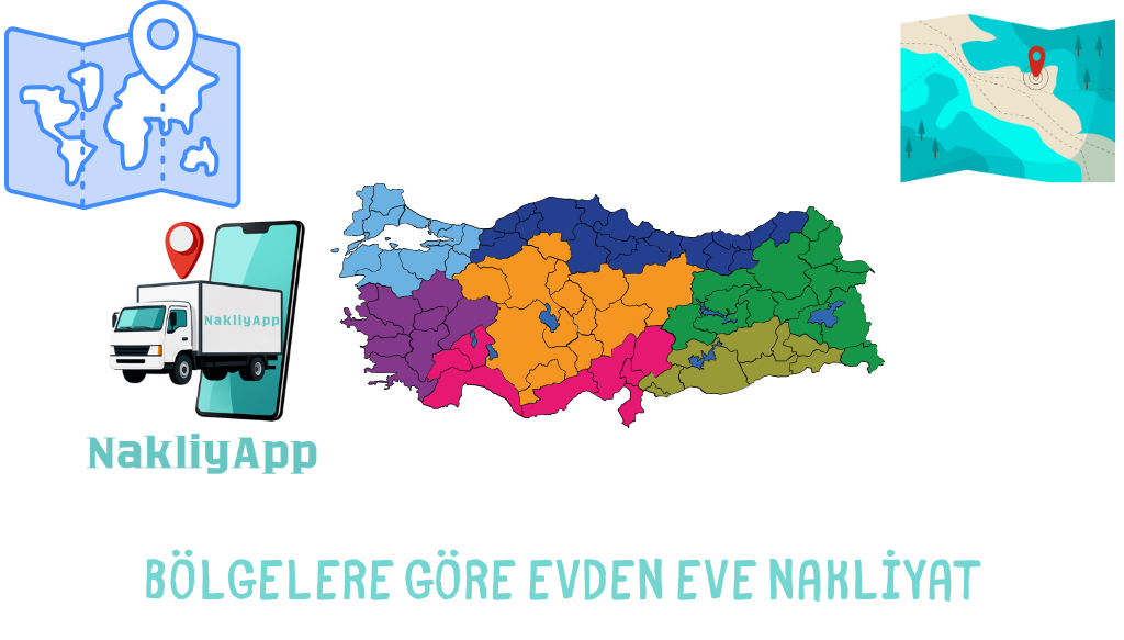 Bölgelere Göre Evden Eve Nakliyat