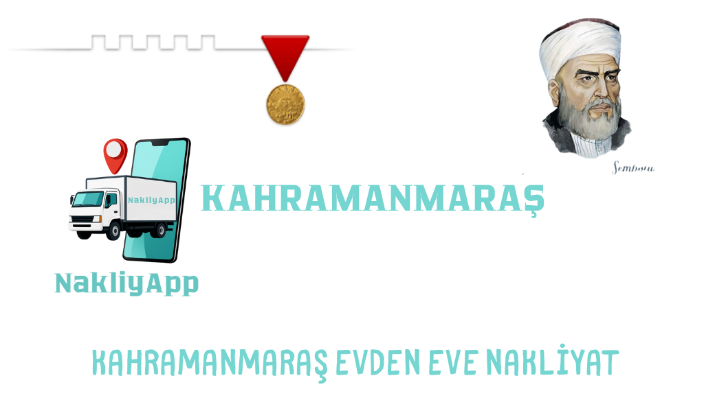 Kahramanmaraş Evden Eve Nakliyat