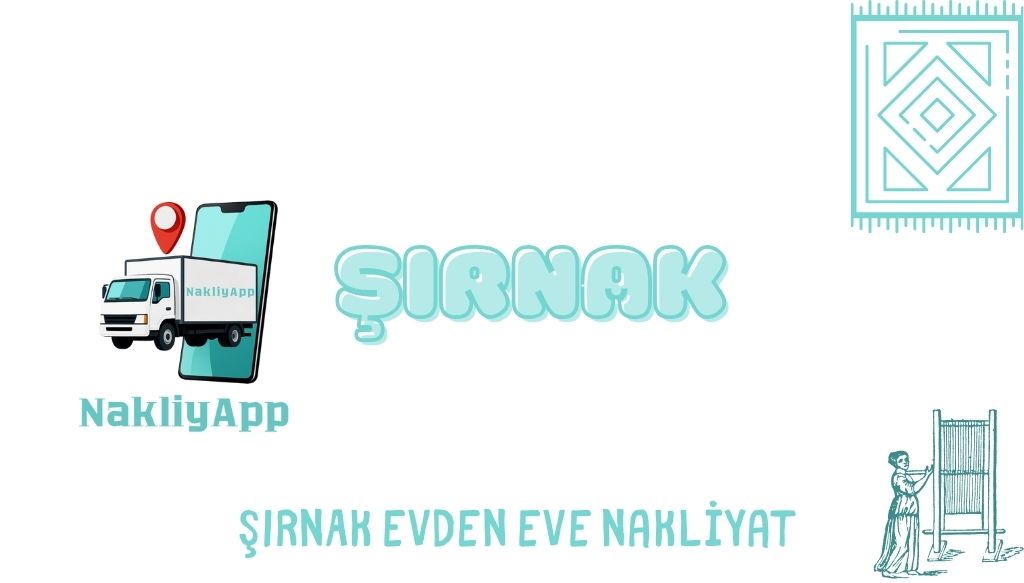 Şırnak Evden Eve Nakliyat